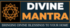 Divine Mantra - Bringing Divine Blessings to Your Home